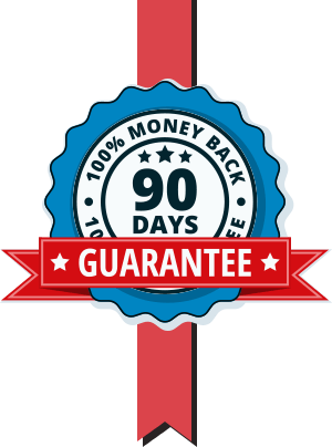 90 days Money Back Guarantee